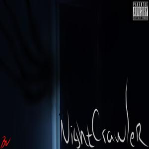 Nightcrawler (Explicit)