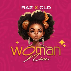 WOMAN NICE (feat. CLD) (Explicit)