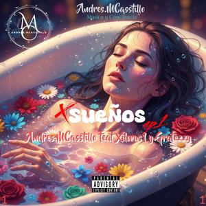 SueÑos (feat. xilorus1 & Grafezzy) (Explicit)
