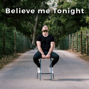 Believe Me Tonight