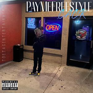 Pay Me Freestyle (Explicit)