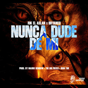 NUNCA DUDÉ DE MI (Explicit)