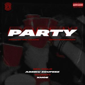 Damage Control - PARTY (feat. MC Polo, Abeiku Scufeez, Xkanti & Xnoe)