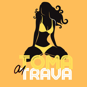 Toma ou Trava (Explicit)