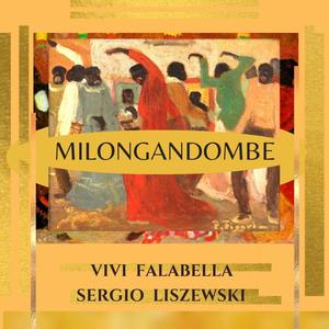 Milongandombe (feat. Sergio Liszewski)