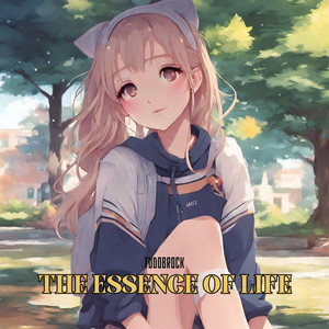 The Essence of Life