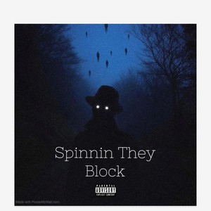 Spinnin They Block (feat. NBH Young Don) [Explicit]