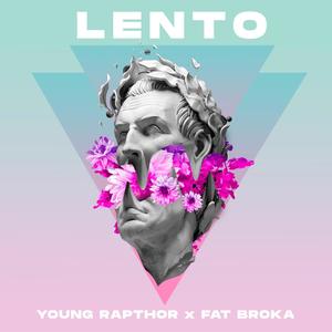 Lento (feat. Fat Broka)