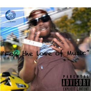 For The Love Of Music (Explicit)