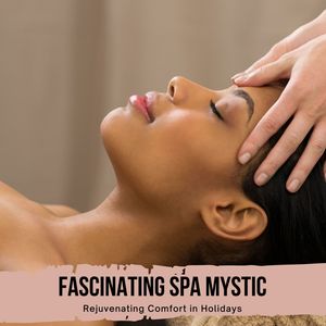 Fascinating Spa Mystic - Rejuvenating Comfort in Holidays