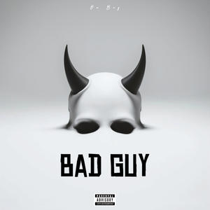 Bad Guy (Explicit)