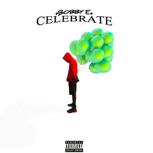 Celebrate (Explicit)