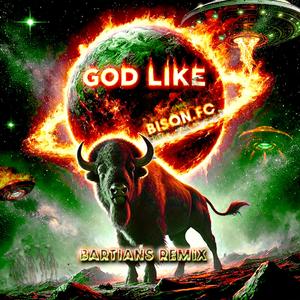 GOD LIKE (feat. AnSoLu, KLVSS, Blonju & K.o.n.t.e.e) [BARTIANS REMIX] [Explicit]