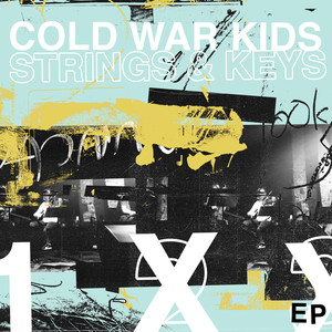 Cold War Kids - Dirt in my Eyes (Strings & Keys)