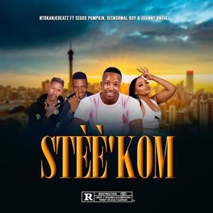 STEE`KOM (feat. Segos Pumpkin, Disnormal Boy & Johnny Antix)