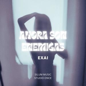 Ahora son enemigas (Explicit)