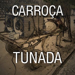 Carroça Tunada (Explicit)