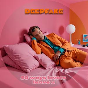 50 ways lovers leave u (Explicit)