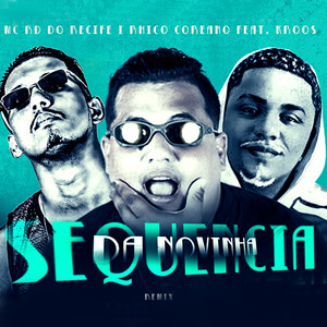 Sequência da Novinha(feat. Kross) (Remix Brega Funk|Explicit)
