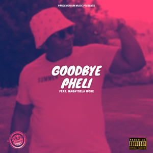 Goodbye Pheli