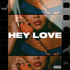 Hey Love (Explicit)