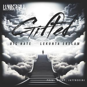 Gifted (feat. LEKUNTA EKELAM)