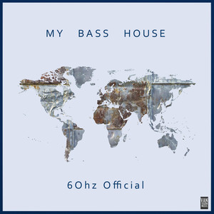 My Bass House