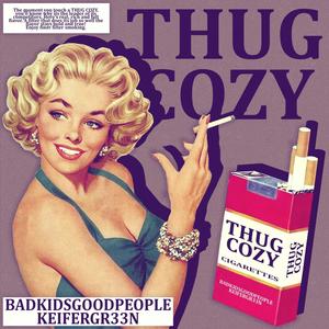 THUG COZY (Explicit)