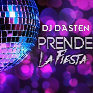 Prende La Fiesta (Aleteo & Guaracha)