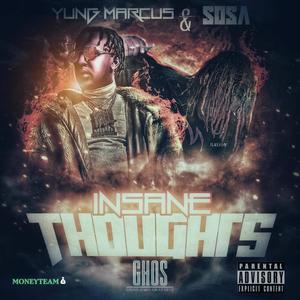 Insane Thoughts (feat. Sosa) [Explicit]