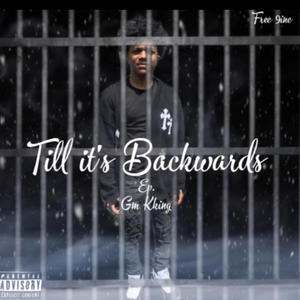 Till Its backwards (Explicit)