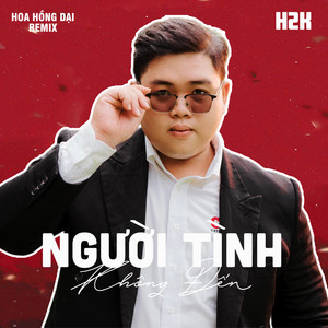 Người Tình Không Đến (Tài Nguyễn Remix)