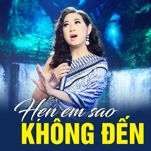 Hẹn em sao không đến