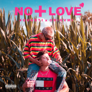 No + Love (Explicit)