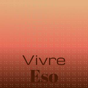 Vivre Eso