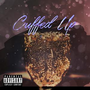 Cuffed Up (Explicit)