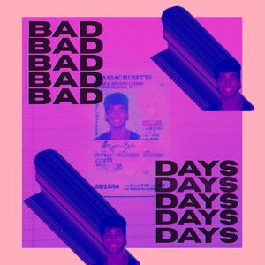 BAD DAYS
