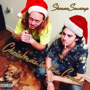 Christmas in the Condo (feat. Swamp G & Yung Dylan) [Explicit]