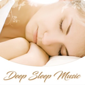 Deep Sleep Music (深度睡眠音乐)