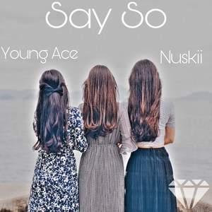 Say So (Explicit)