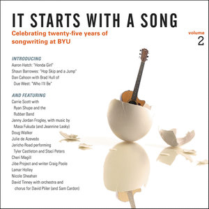 It Starts With a Song, Vol. 2: Celebrating 25 years of songwriting at BYU