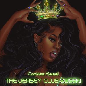 The Jersey Club Queen (Explicit)