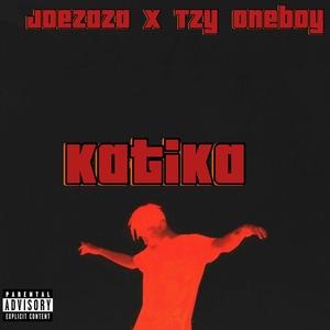 Katika (feat. Tzy Oneboy) (Explicit)
