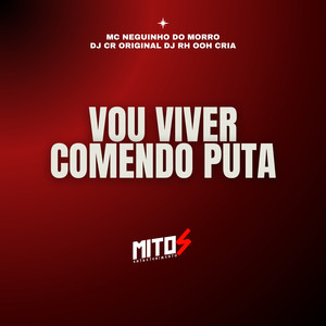 Vou viver comendo Puta (Explicit)