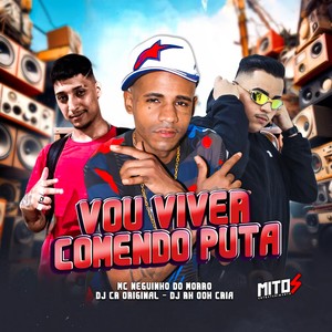 Vou viver comendo Puta (Explicit)