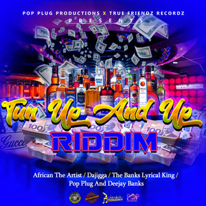 Tun up and up Riddim (Explicit)