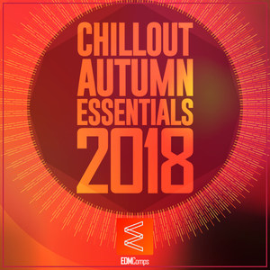 Chillout Autumn Essentials 2018