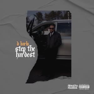 Step the Hardest (Explicit)