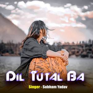 Dil Tutal Ba