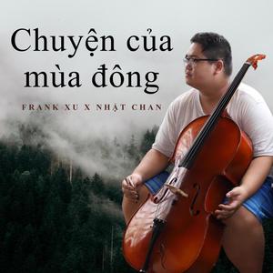 Chuyện Của Mùa Đông Cello(feat. Frank Xu & Nhật Chan)